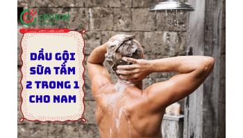 [KHUYÊN DÙNG] 5 loại dầu gội sữa tắm 2 trong 1 cho nam cực 'hot'