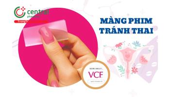 Màng phim tránh thai VCF có an toàn không? Ưu, nhược điểm và cách sử dụng hiệu quả