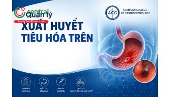 Quản lý xuất huyết tiêu hóa trên theo hướng dẫn của ACG 2021