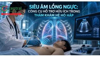 Siêu âm lồng ngực: Công cụ hỗ trợ hữu ích trong thăm khám hệ hô hấp