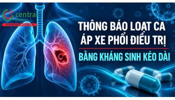 Thông báo loạt ca áp xe phổi điều trị bằng kháng sinh kéo dài