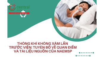 Thông khí không xâm lấn trước viện: Tuyên bố về quan điểm và tài liệu nguồn của NAEMSP