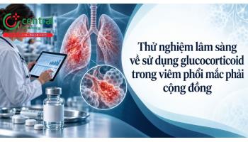 Thử nghiệm lâm sàng về sử dụng glucocorticoid trong viêm phổi mắc phải cộng đồng