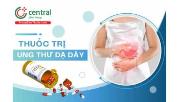 Phân loại thuốc điều trị ung thư dạ dày và phác đồ điều trị theo Bộ Y tế