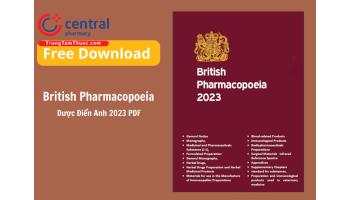 Tra cứu online và Free Download British Pharmacopoeia 2023 PDF - Dược Điển Anh 2023