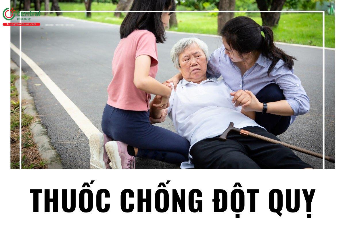 Thuốc chống đột quỵ (tai biến mạch máu não) hiệu quả