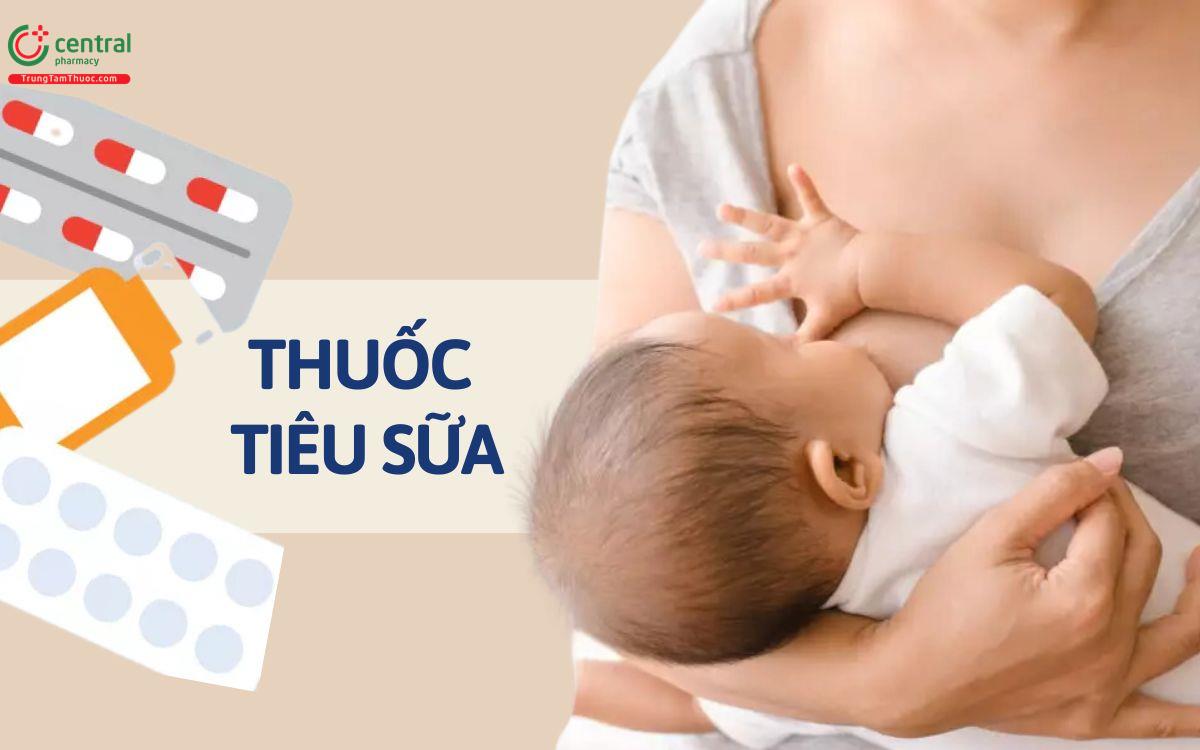 Uống thuốc tiêu sữa bao lâu thì hết sữa? 8 mẹo tiêu sữa mẹ cấp tốc