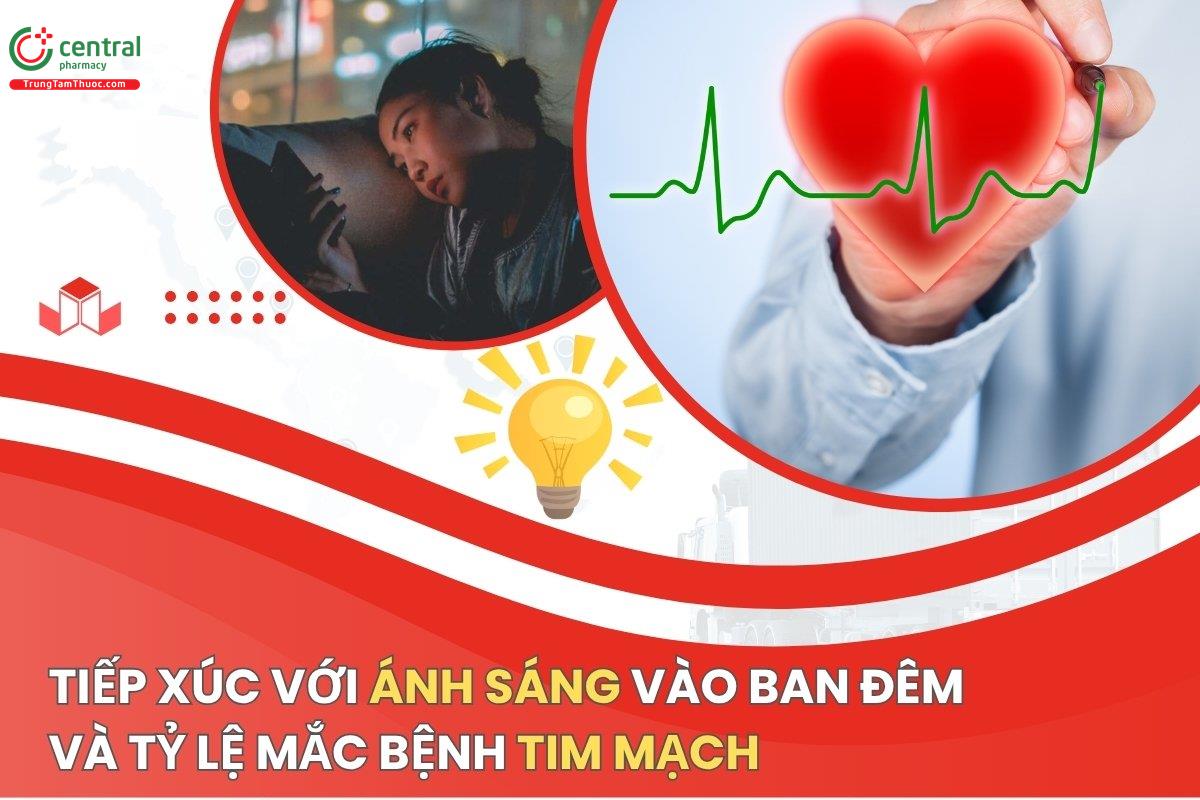 Mối quan hệ giữa tiếp xúc ánh sáng ban đêm và tỷ lệ mắc bệnh tim mạch