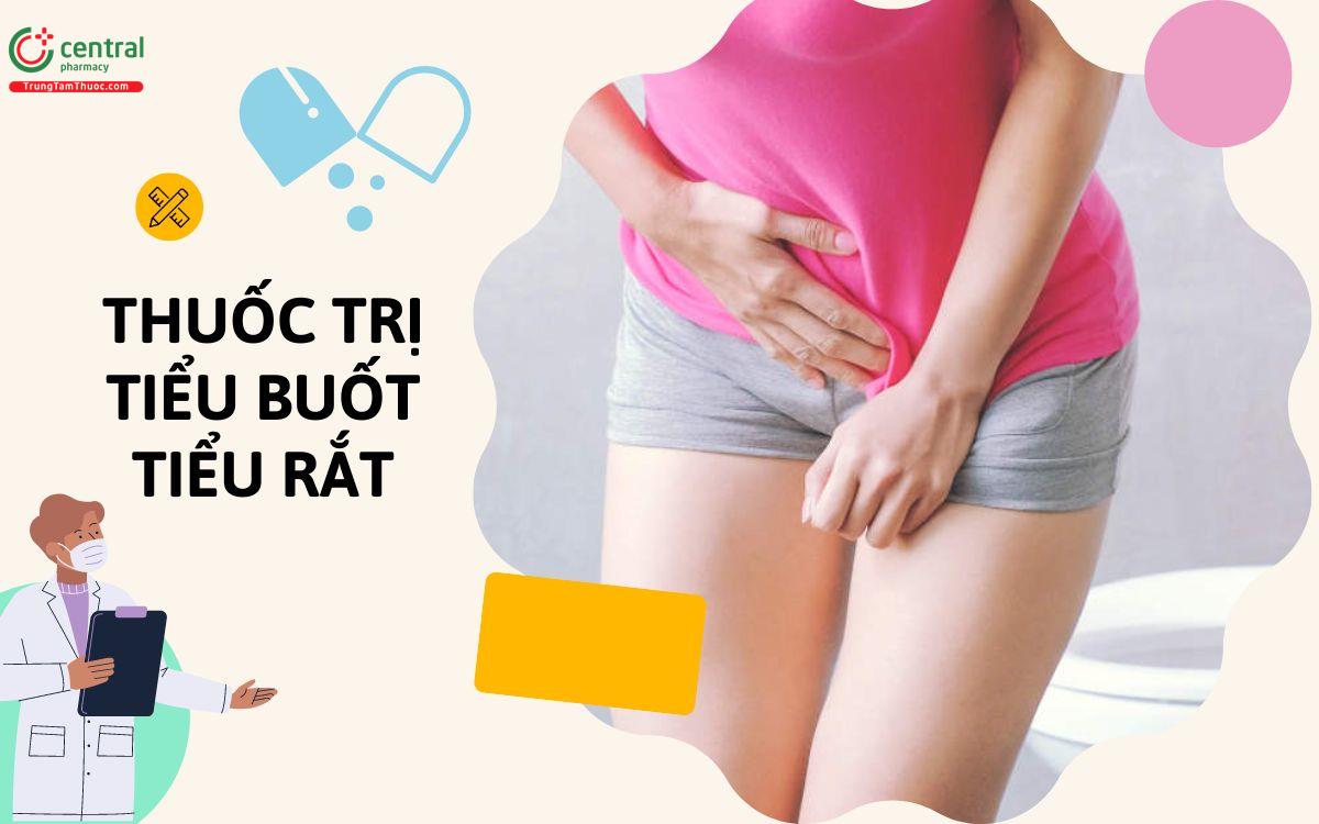 Tiểu buốt tiểu rắt uống thuốc gì? Cách trị tiểu buốt tiểu rắt tại nhà hiệu quả, không tái phát