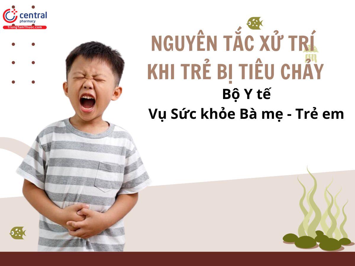 Tiêu chảy ở trẻ em và 4 nguyên tắc xử trí tiêu chảy tại nhà - Bộ Y Tế 