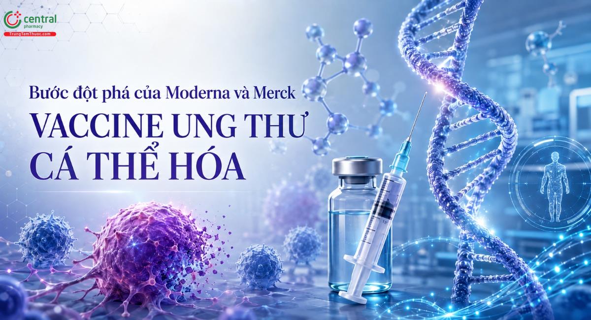 ‘Vaccine ung thư cá thể hóa’ - Bước tiến vượt bậc mở ra hướng điều trị mới