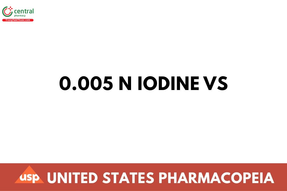 0.005 N Iodine VS