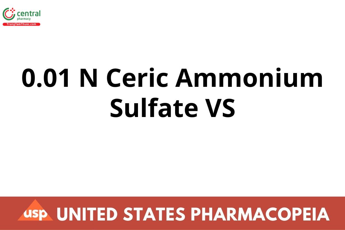0.01 N Ceric Ammonium Sulfate VS