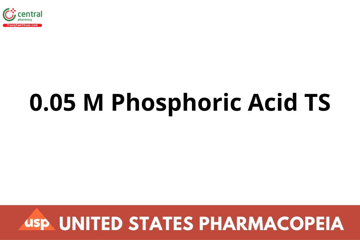 0.05 M Phosphoric Acid TS