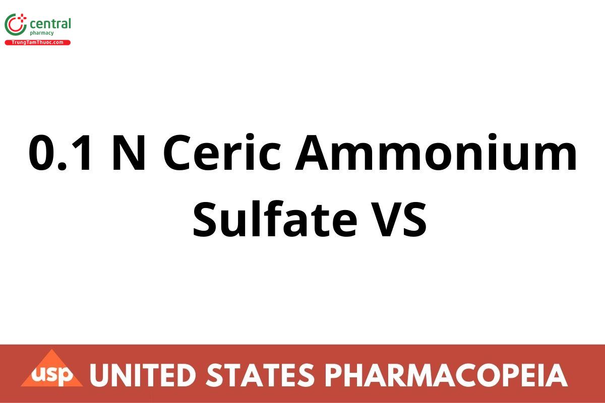 0.1 N Ceric Ammonium Sulfate VS