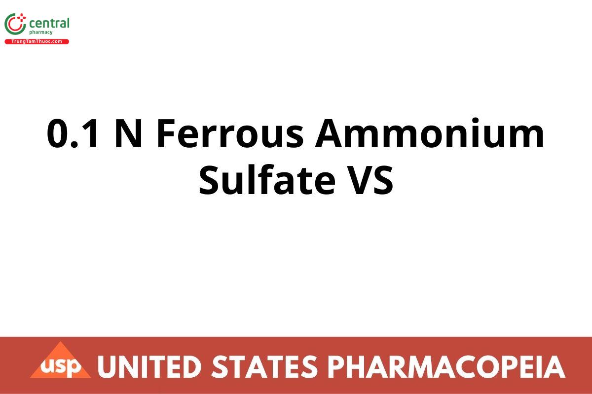 0.1 N Ferrous Ammonium Sulfate VS