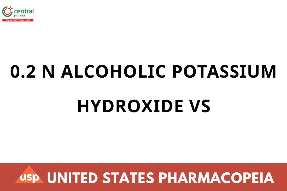 0.2 N Alcoholic Potassium Hydroxide VS