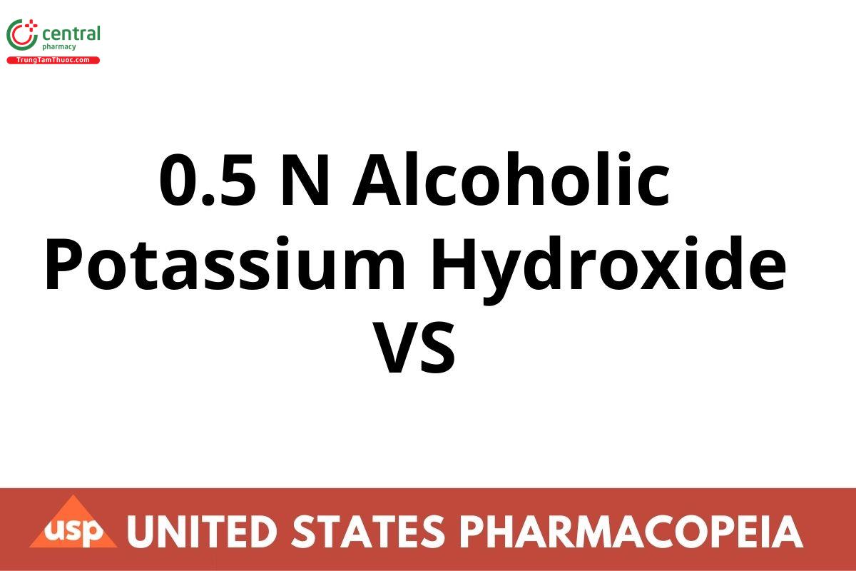 0.5 N Alcoholic Potassium Hydroxide VS