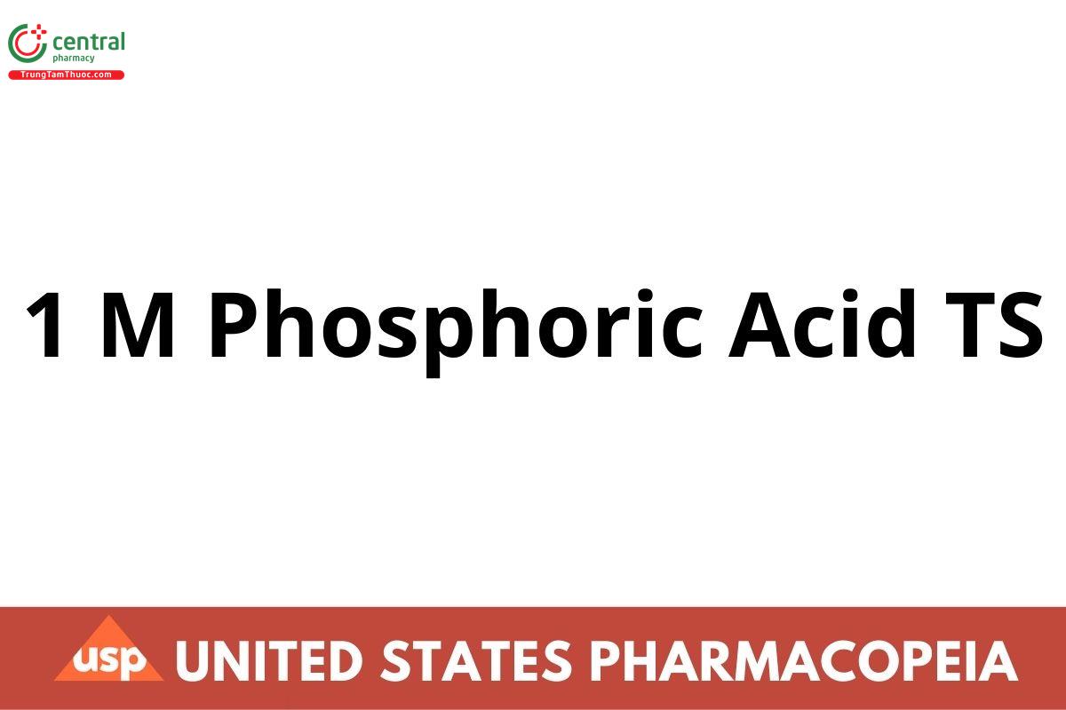 1 M Phosphoric Acid TS