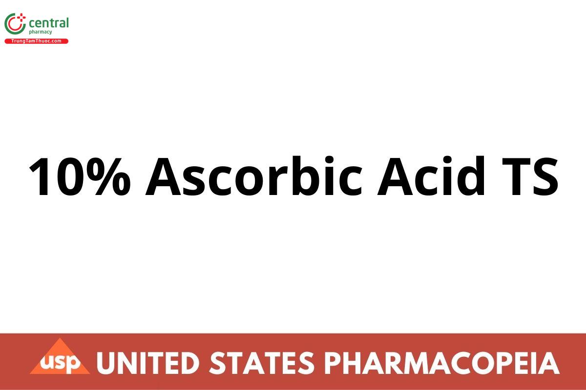 10% Ascorbic Acid TS