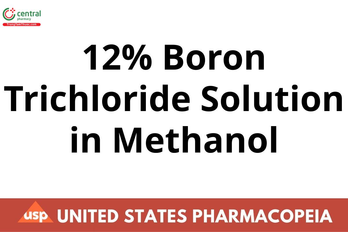 12% Boron Trichloride Solution in Methanol