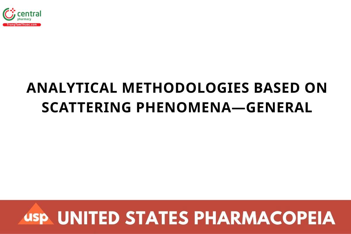 ANALYTICAL METHODOLOGIES BASED ON SCATTERING PHENOMENA—GENERAL