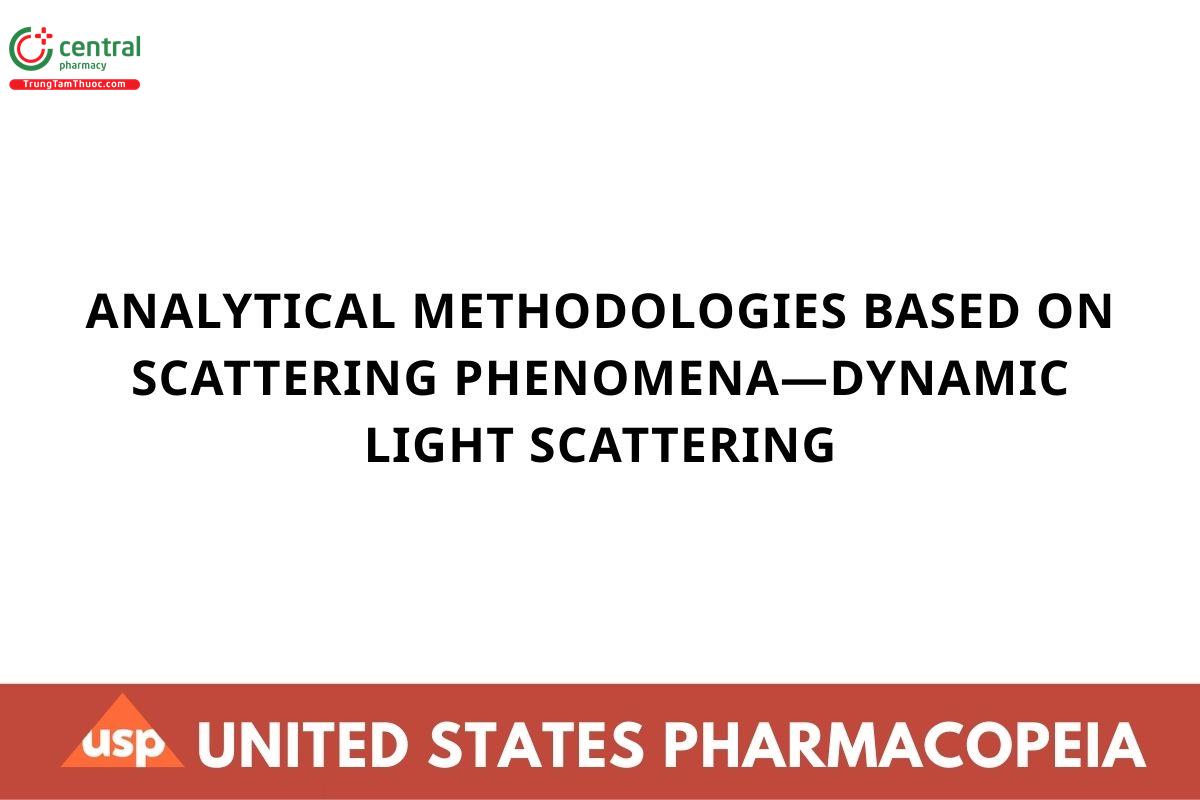 ANALYTICAL METHODOLOGIES BASED ON SCATTERING PHENOMENA—DYNAMIC LIGHT SCATTERING