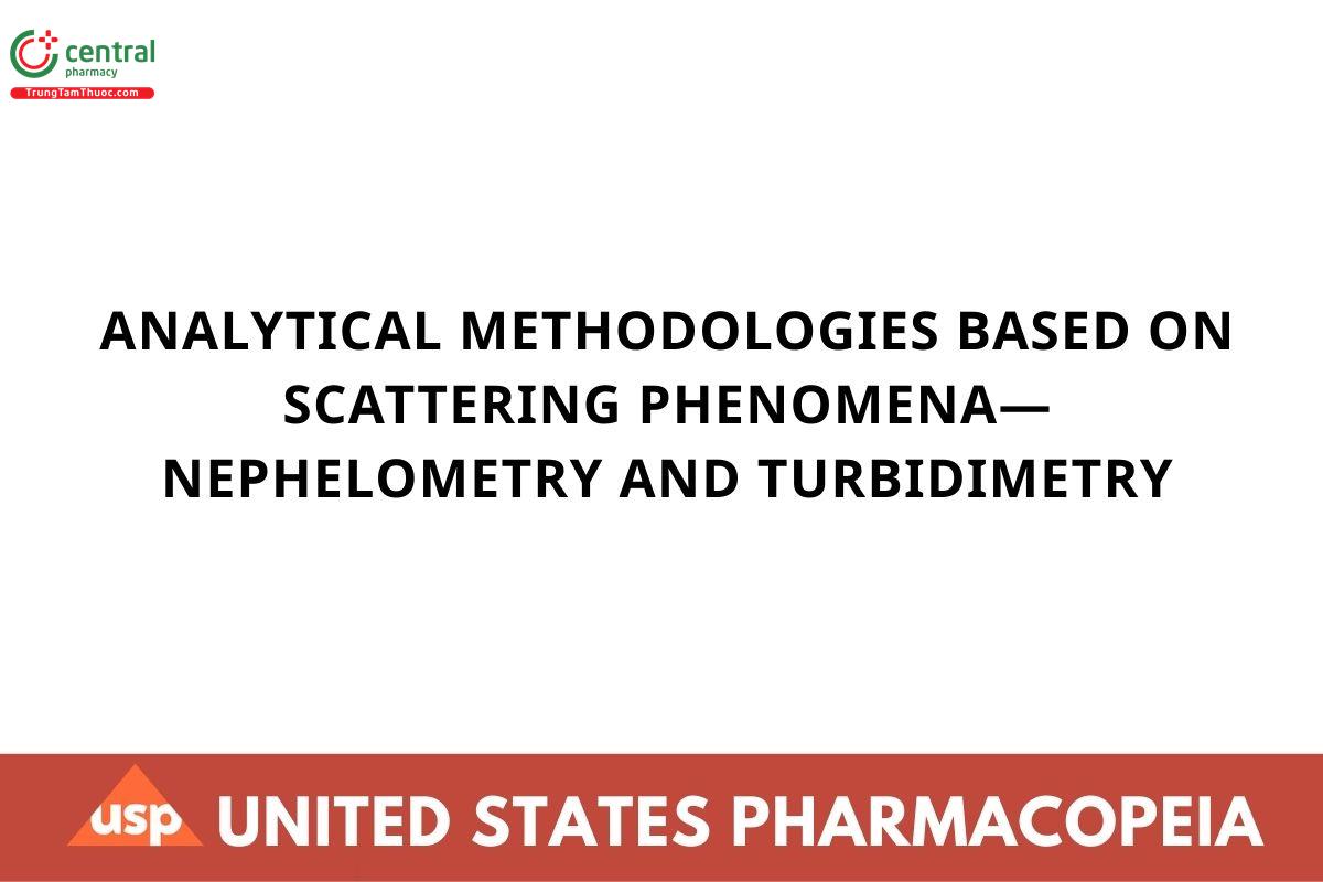 ANALYTICAL METHODOLOGIES BASED ON SCATTERING PHENOMENA—NEPHELOMETRY AND TURBIDIMETRY
