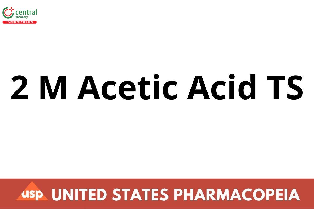 2 M Acetic Acid TS