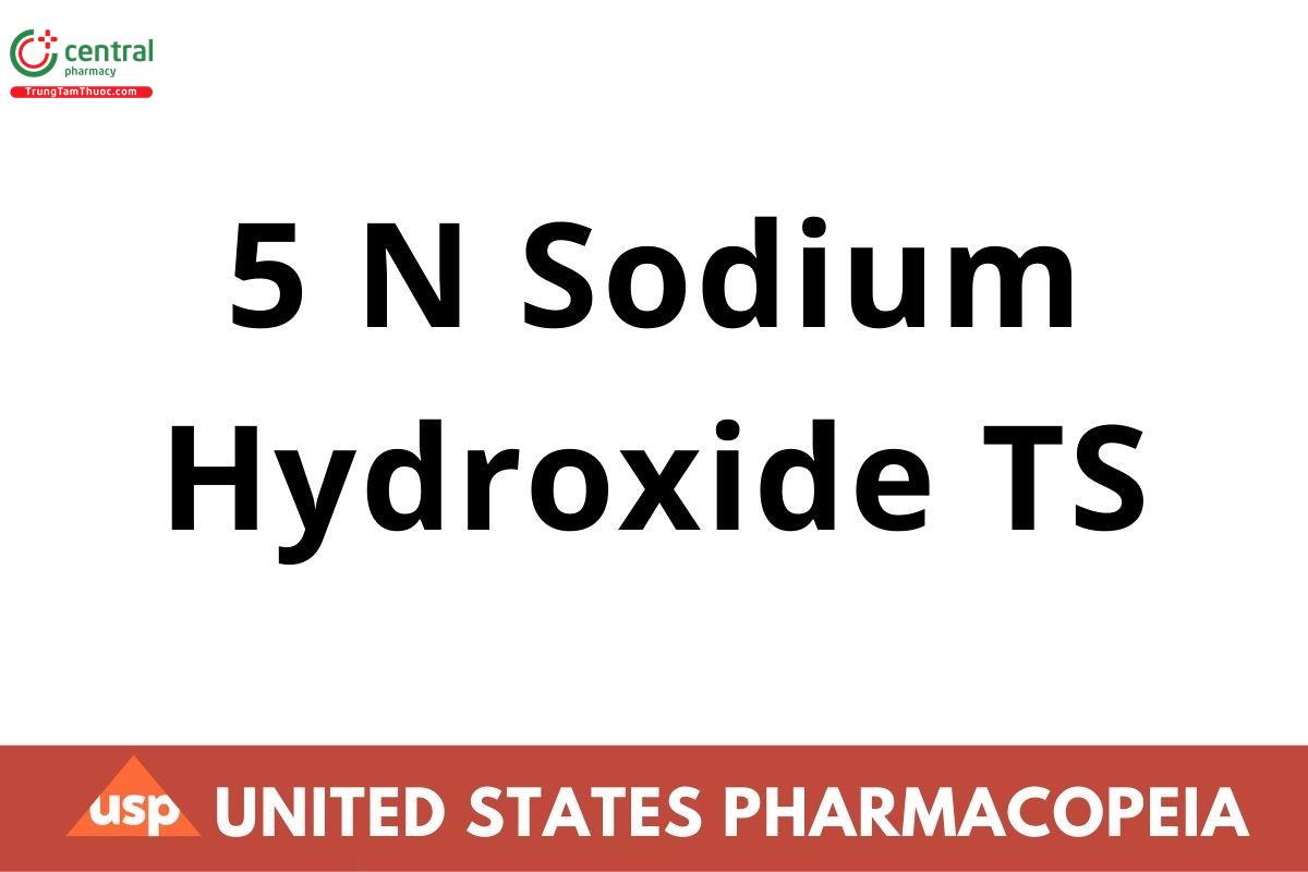 5 N Sodium Hydroxide TS
