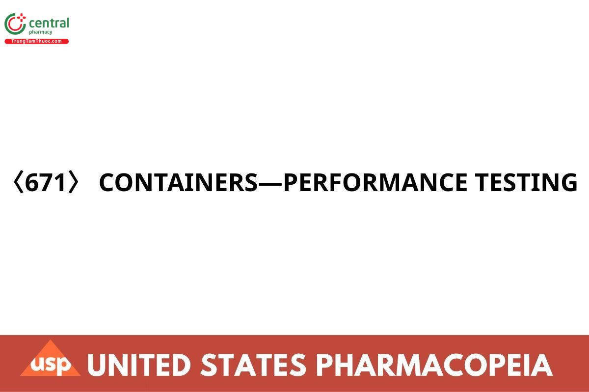 〈671〉 CONTAINERS—PERFORMANCE TESTING