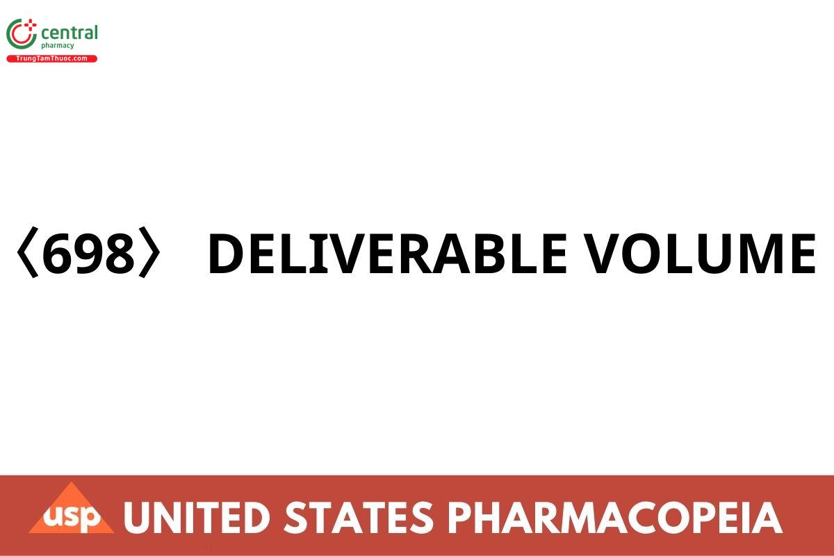 〈698〉 DELIVERABLE VOLUME