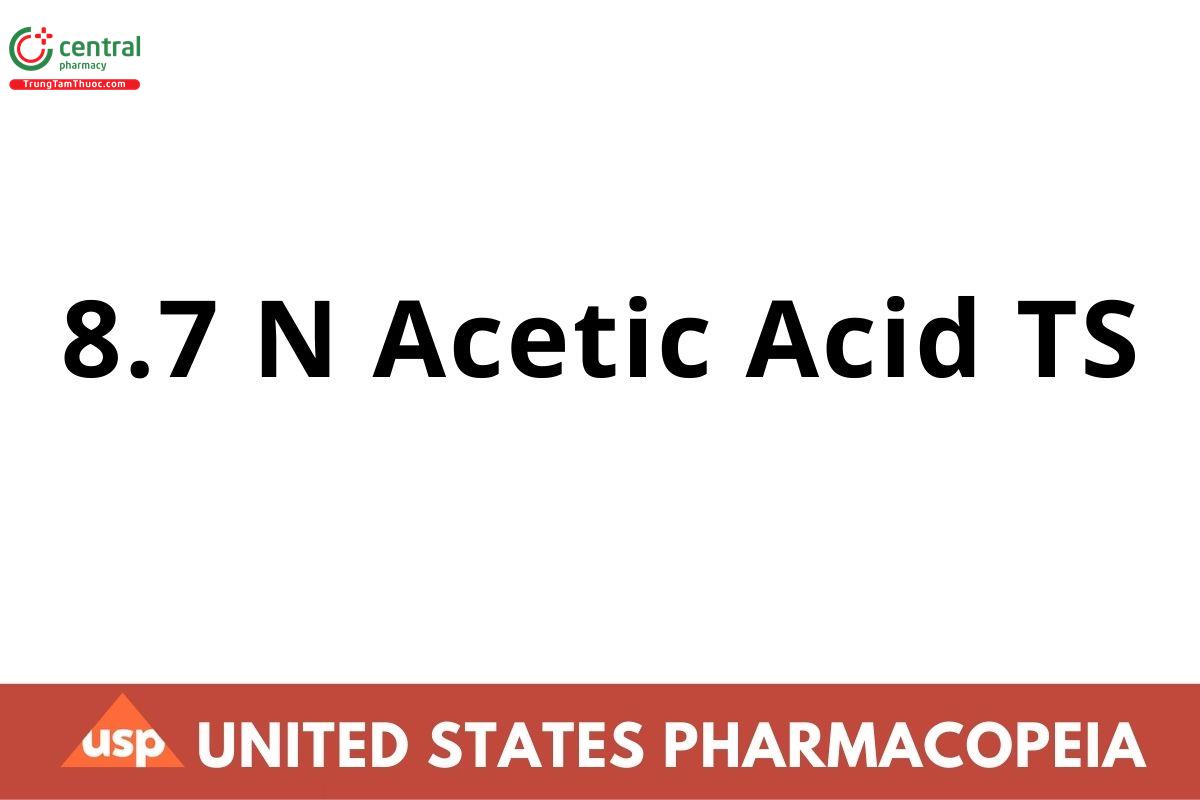 8.7 N Acetic Acid TS