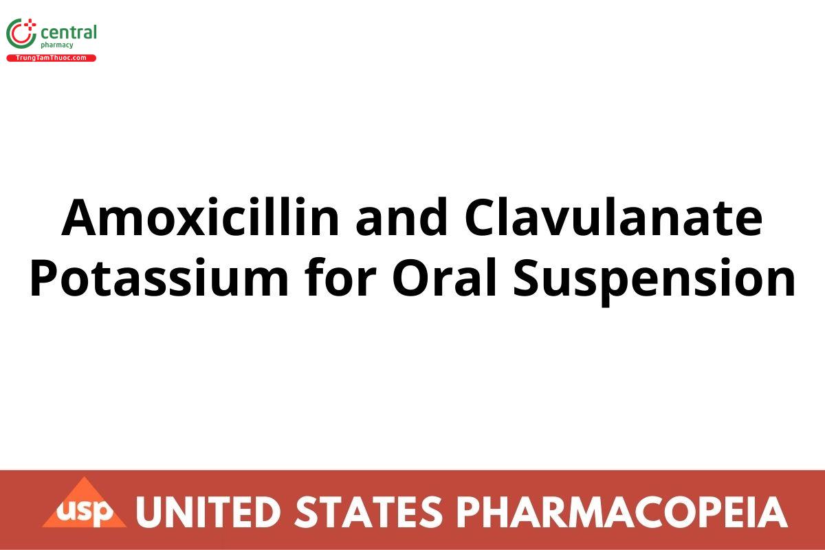Amoxicillin and Clavulanate Potassium for Oral Suspension