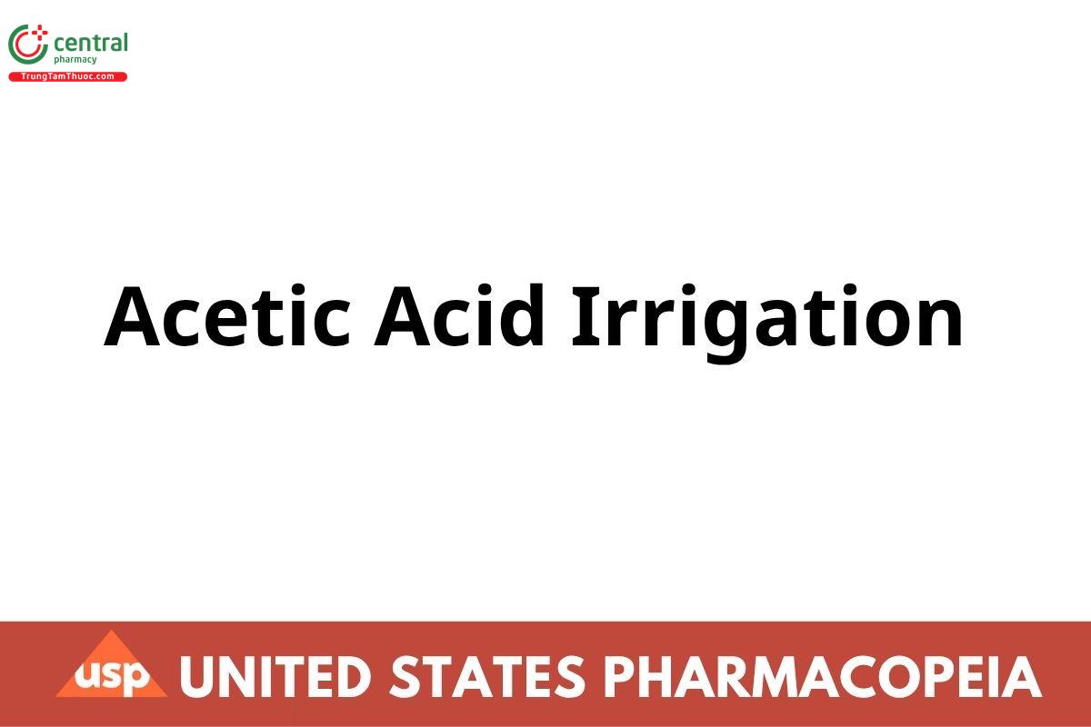 Acetic Acid Irrigation