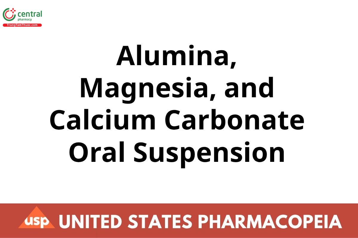 Alumina, Magnesia, and Calcium Carbonate Oral Suspension
