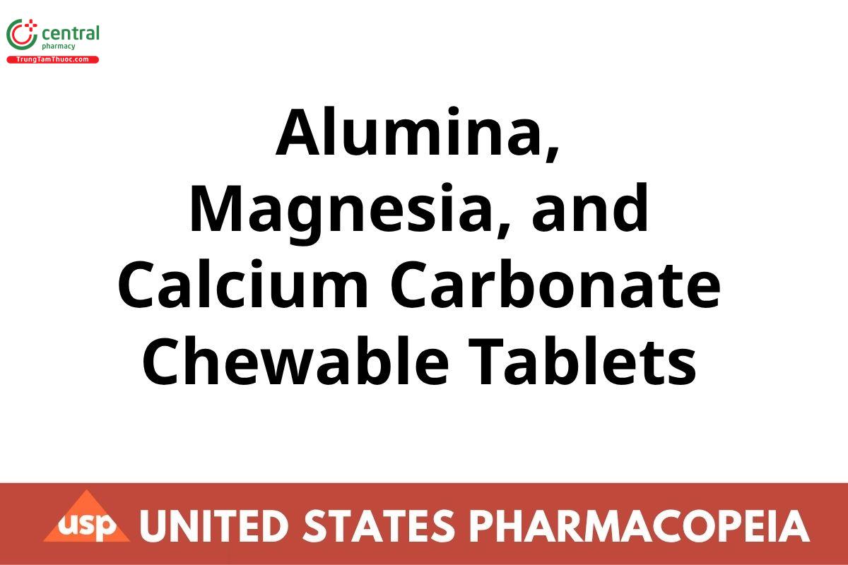 Alumina, Magnesia, and Calcium Carbonate Chewable Tablets
