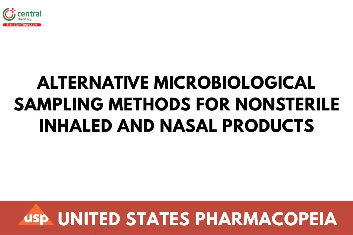Alternative Microbiological Sampling Methods for Nonsterile Inhaled and Nasal Products
