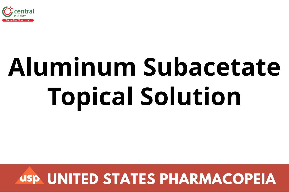 Aluminum Subacetate Topical Solution