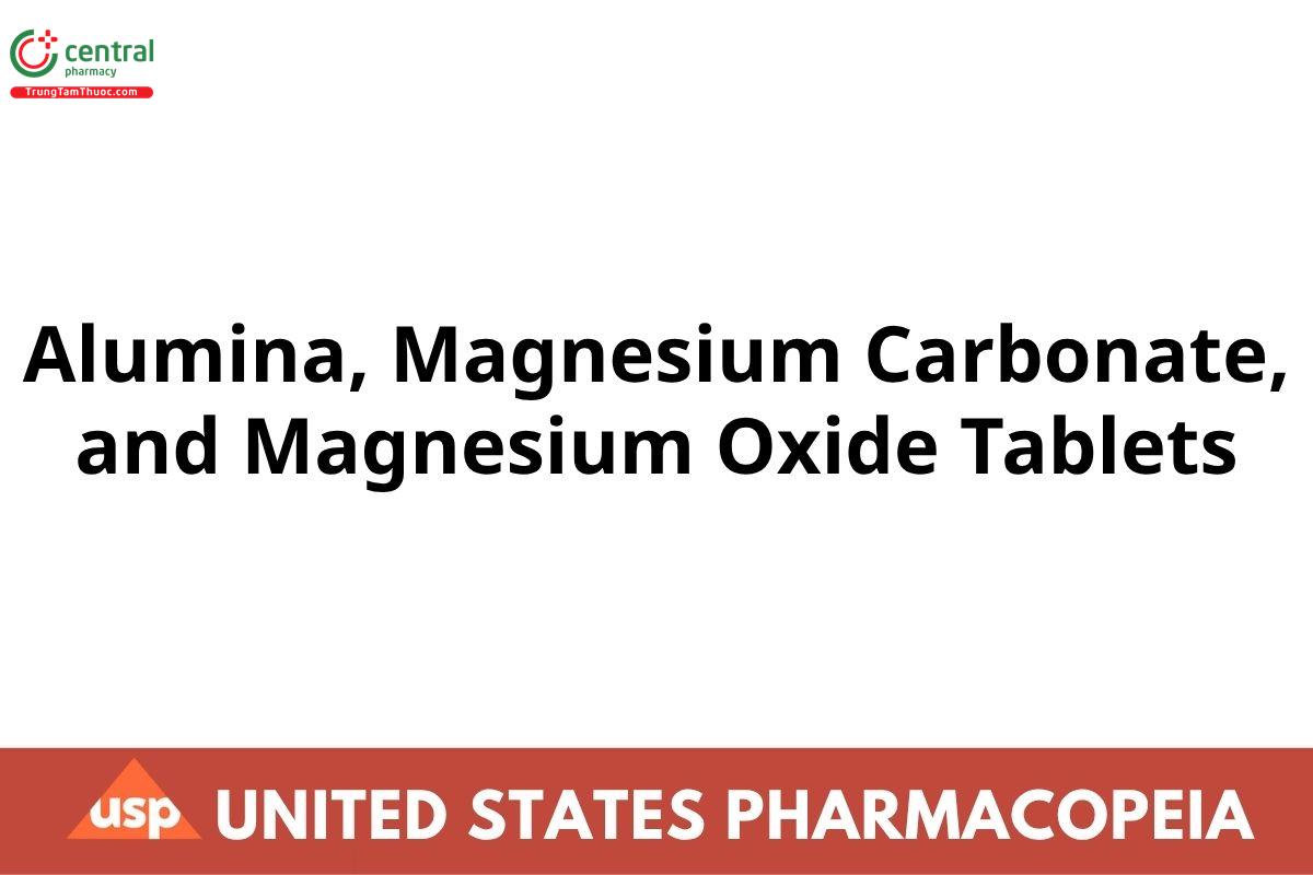 Alumina, Magnesium Carbonate, and Magnesium Oxide Tablets