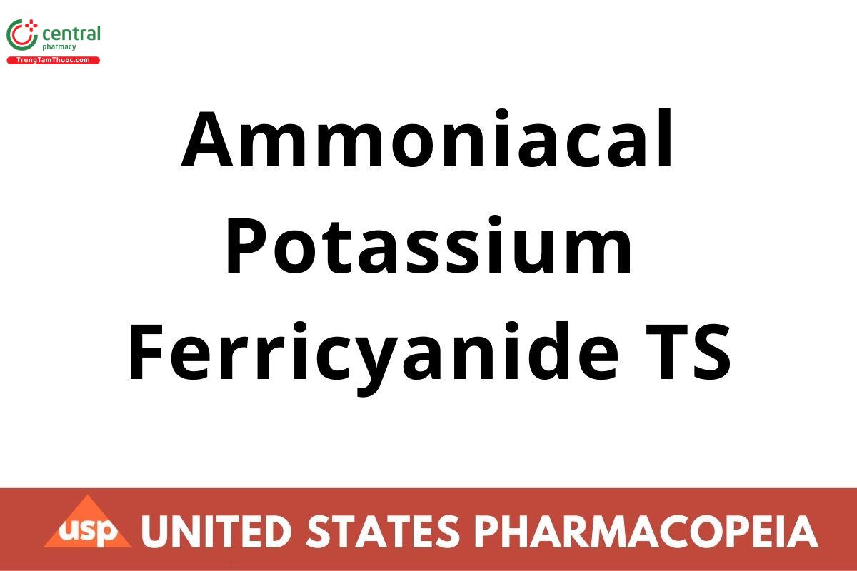 Ammoniacal Potassium Ferricyanide TS