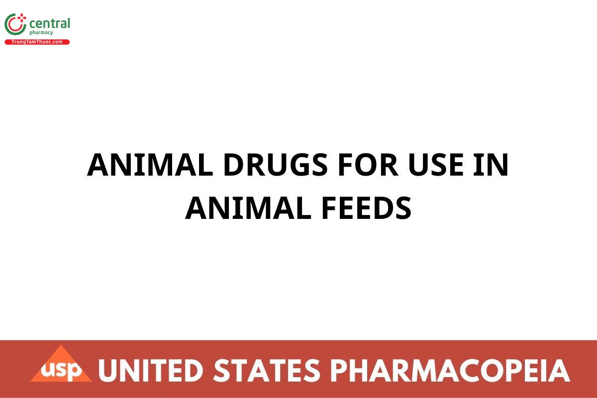 ANIMAL DRUGS FOR USE IN ANIMAL FEEDS