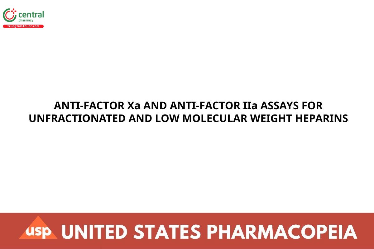 ANTI-FACTOR Xa AND ANTI-FACTOR IIa ASSAYS FOR UNFRACTIONATED AND LOW MOLECULAR WEIGHT HEPARINS