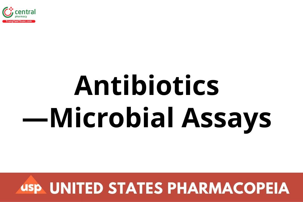 Antibiotics—Microbial Assays