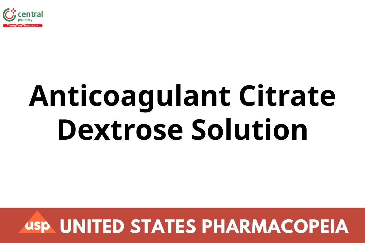 Anticoagulant Citrate Dextrose Solution