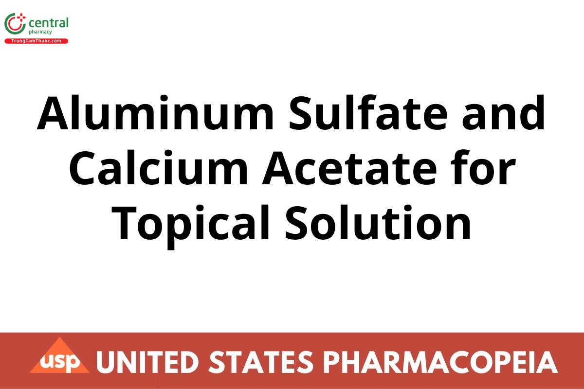 Aluminum Sulfate and Calcium Acetate for Topical Solution