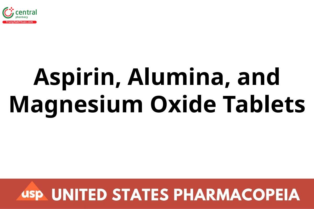 Aspirin, Alumina, and Magnesium Oxide Tablets
