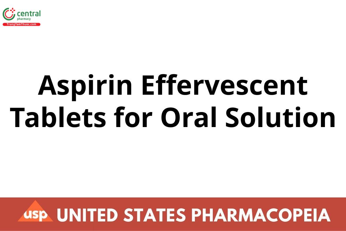 Aspirin Effervescent Tablets for Oral Solution