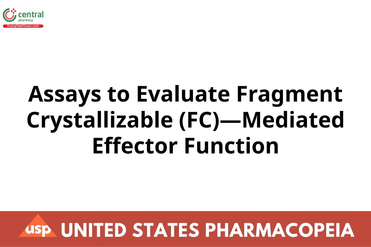 Assays to Evaluate Fragment Crystallizable (FC)—Mediated Effector Function