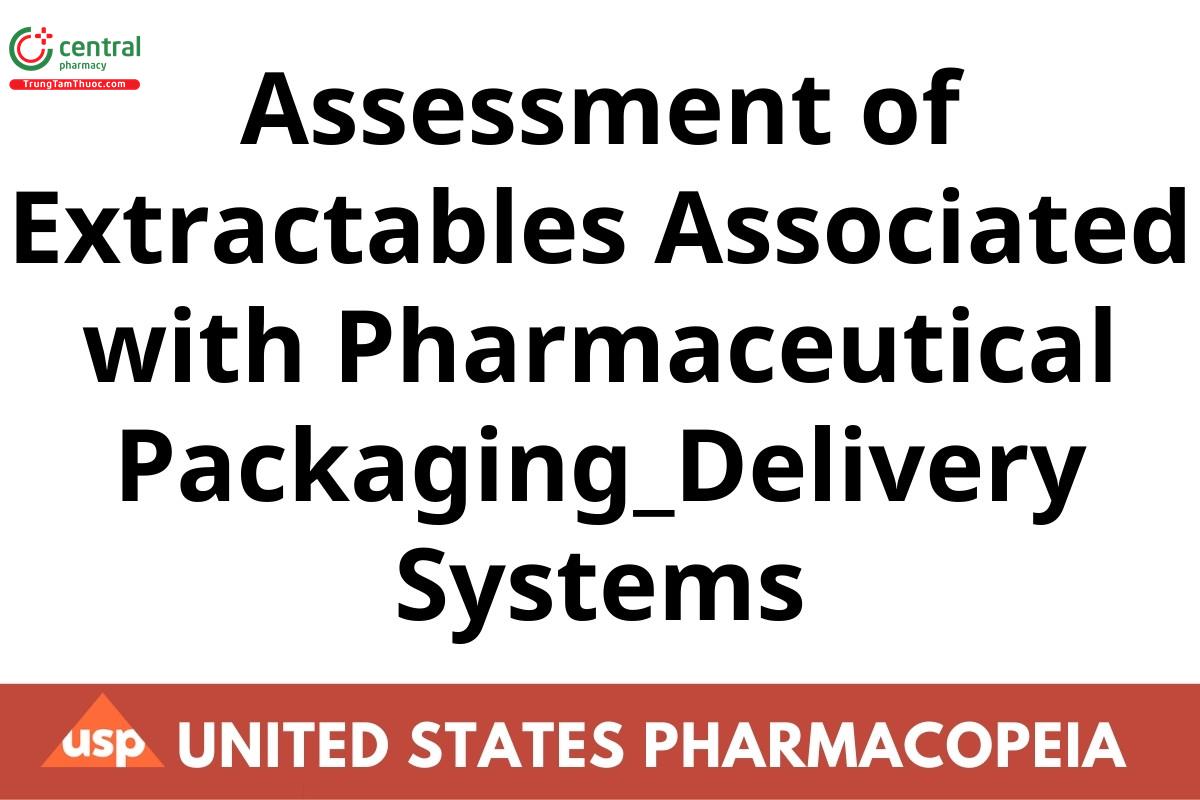 Assessment of Extractables Associated with Pharmaceutical Packaging_Delivery Systems